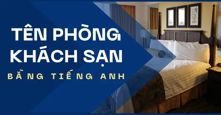 Các Loại Phòng Khách Sạn Trong Tiếng Anh