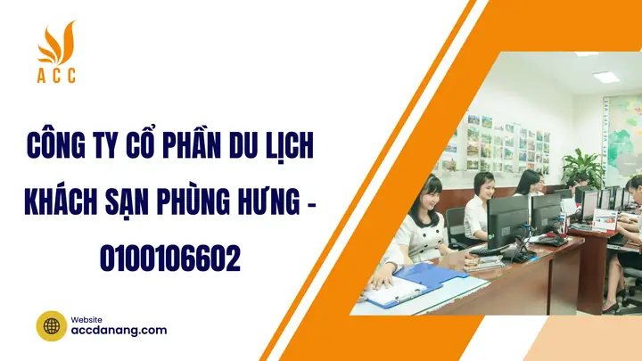 Công Ty Cổ Phần Du Lịch Khách Sạn Phùng Hưng Công Ty Cổ Phần Du Lịch Khách Sạn Phùng Hưng