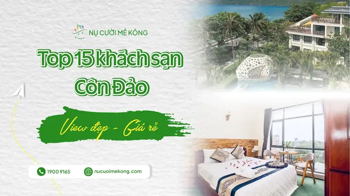 Khách Sạn Côn Đảo Giá Rẻ: Hướng Dẫn Chọn Lựa, Dịch Vụ Và Những Trải Nghiệm Không Thể Bỏ Lỡ Khách Sạn Côn Đảo Giá Rẻ: Hướng Dẫn Chọn Lựa, Dịch Vụ Và Những Trải Nghiệm Không Thể Bỏ Lỡ