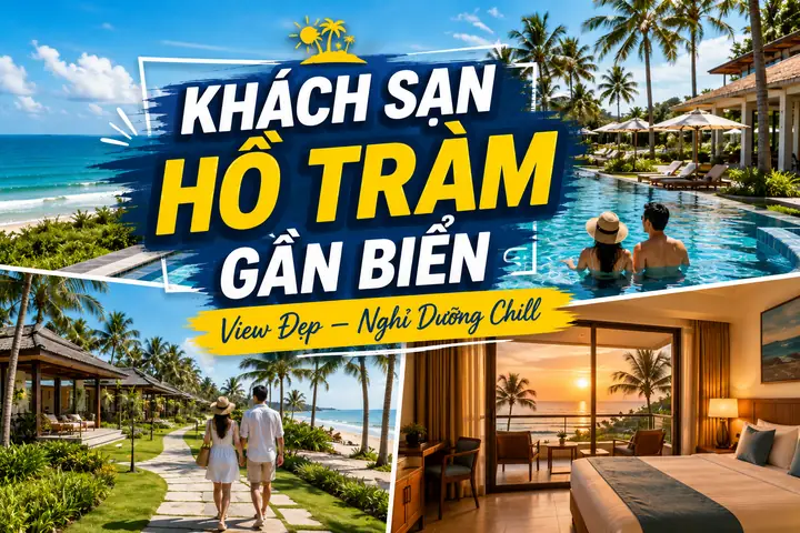 Khách Sạn Hồ Tràm Gần Biển