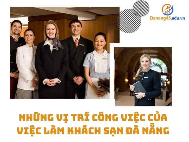 Việc Làm Khách Sạn Đà Nẵng: Cơ Hội Nghề Nghiệp, Lộ Trình Phát Triển Và Mẹo Thành Công Việc Làm Khách Sạn Đà Nẵng: Cơ Hội Nghề Nghiệp, Lộ Trình Phát Triển Và Mẹo Thành Công
