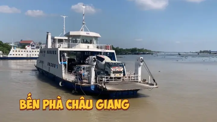 Bến Phà Châu Giang Châu Đốc