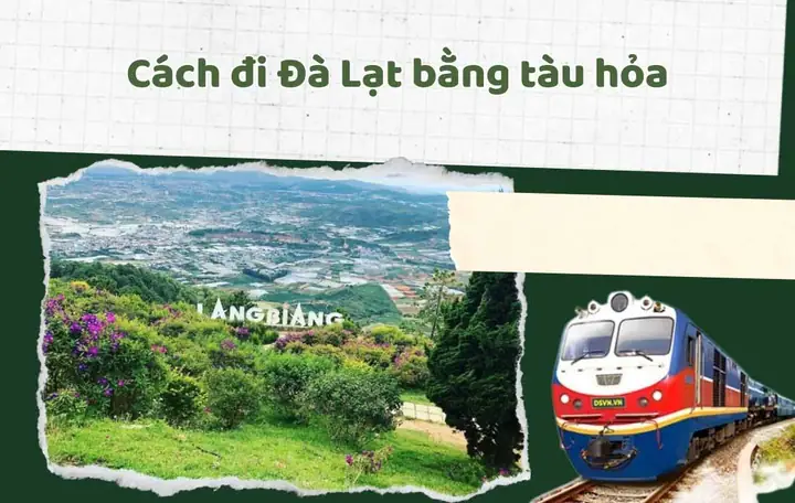 Đi Đà Lạt Bằng Tàu Hỏa Đi Đà Lạt Bằng Tàu Hỏa