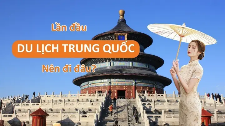 Du Lịch Trung Quốc Nên Đi Tour Nào Du Lịch Trung Quốc Nên Đi Tour Nào