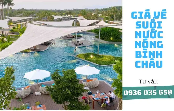 Giá Vé Khu Du Lịch Suối Nước Nóng Bình Châu
