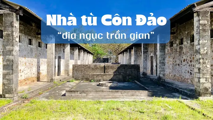 Hình Ảnh Về Nhà Tù Côn Đảo Hình Ảnh Về Nhà Tù Côn Đảo