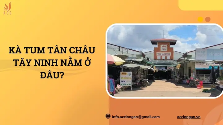 Kà Tum Tân Châu Tây Ninh Kà Tum Tân Châu Tây Ninh