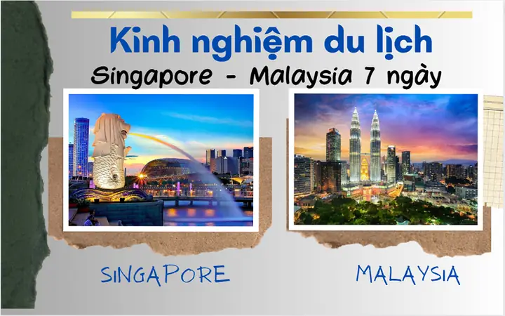 Kinh Nghiệm Du Lịch Singapore Malaysia Kinh Nghiệm Du Lịch Singapore Malaysia