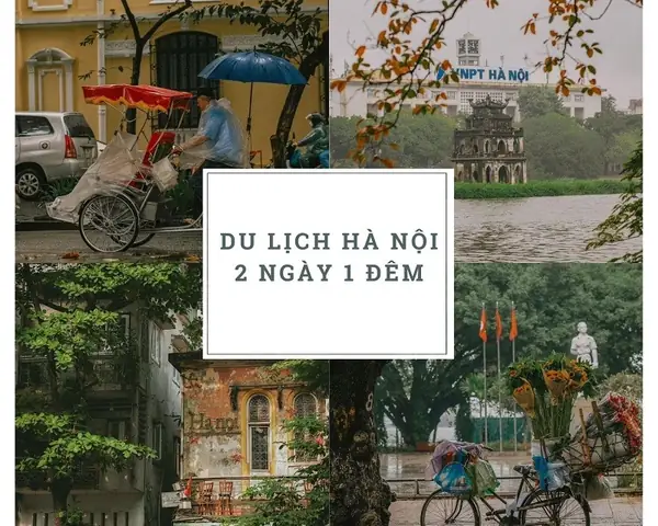 Lịch Trình Đi Hà Nội 2 Ngày 1 Đêm Lịch Trình Đi Hà Nội 2 Ngày 1 Đêm