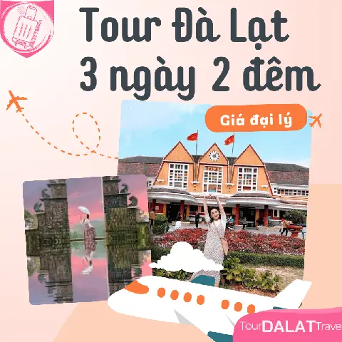 Lịch Trình Du Lịch Đà Lạt