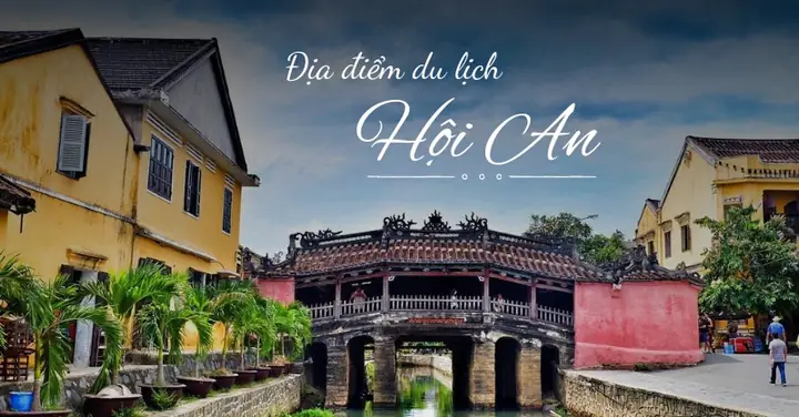 Những Điểm Du Lịch Hội An