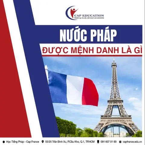 Nước Pháp Được Mệnh Danh Là Gì