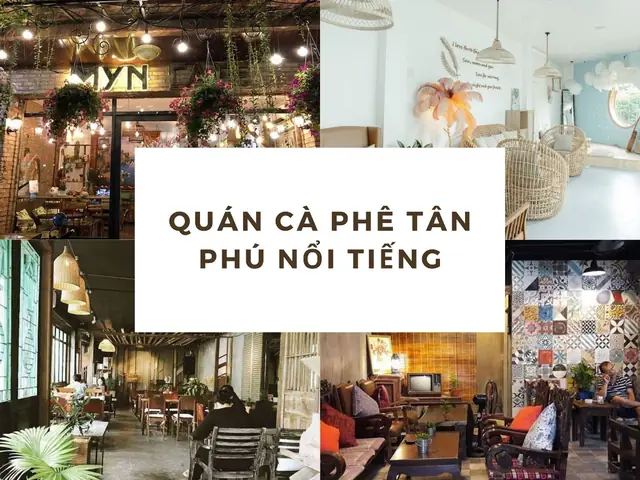 Quán Cafe Đẹp Ở Tân Phú
