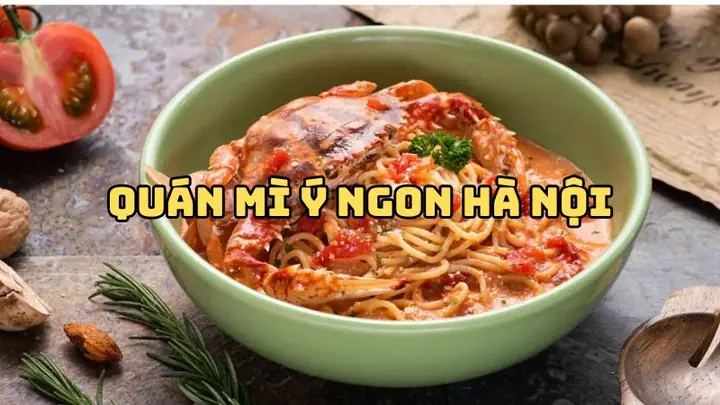 Quán Mỳ Ý Ngon Ở Hà Nội