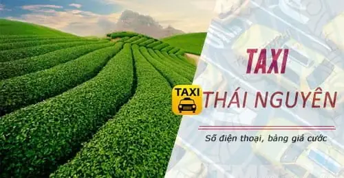 Số Điện Thoại Taxi Gang Thép Thái Nguyên