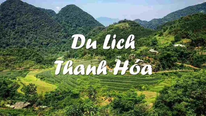Thanh Hóa Có Gì Nổi Tiếng