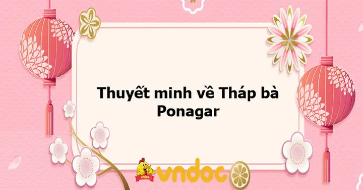 Thuyết Minh Về Tháp Bà Ponagar Thuyết Minh Về Tháp Bà Ponagar