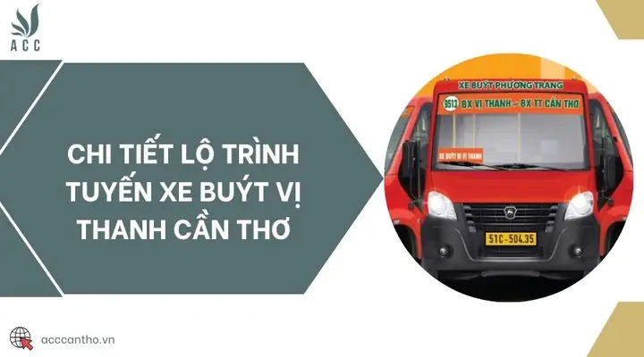 Tuyến Xe Buýt Vị Thanh Cần Thơ Tuyến Xe Buýt Vị Thanh Cần Thơ