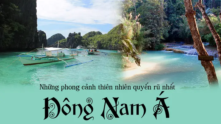 Cảnh Quan Của Khu Vực Đông Nam Á Cảnh Quan Của Khu Vực Đông Nam Á