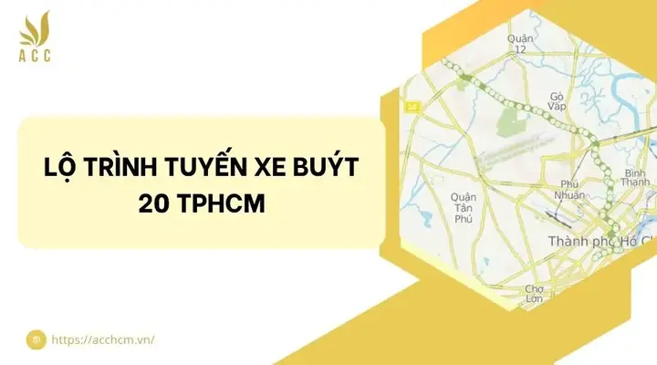 Lộ Trình Tuyến Xe Buýt 20 Tphcm