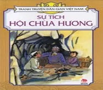 Sự Tích Lễ Hội Chùa Hương Sự Tích Lễ Hội Chùa Hương